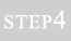 STEP4
